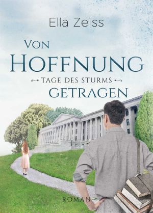 [Tage des Sturms Serie 02] • Von Hoffnung getragen